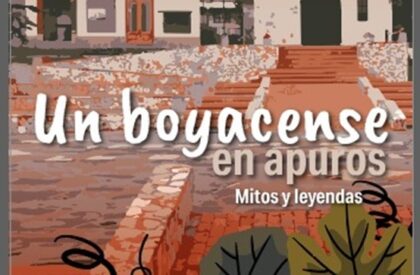 ARTE EN ESCENA – UN BOYACENSE EN APUROS